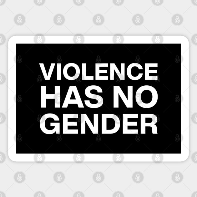 Violence has no gender Magnet by ActiveNerd